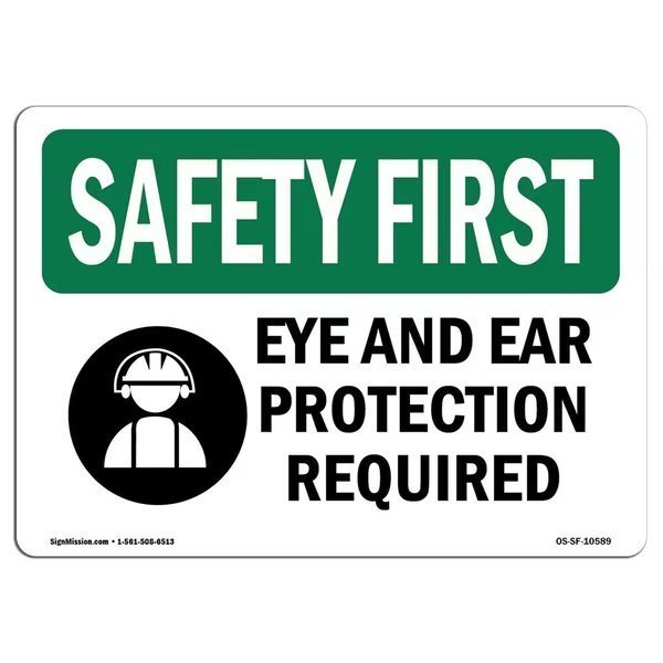 OSHA Sign, Eye & Ear Protection Required, 10in X 7in, 10